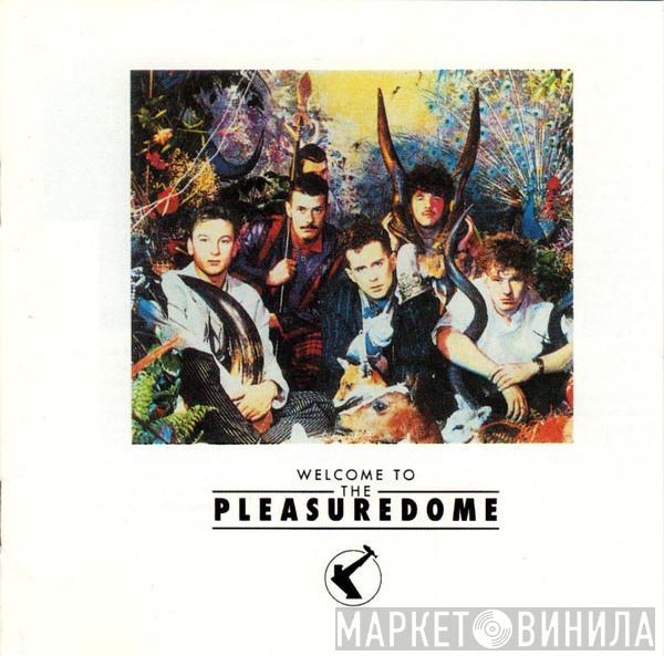  Frankie Goes To Hollywood  - Welcome To The Pleasuredome