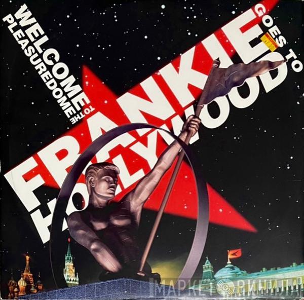 Frankie Goes To Hollywood - Welcome To The Pleasuredome