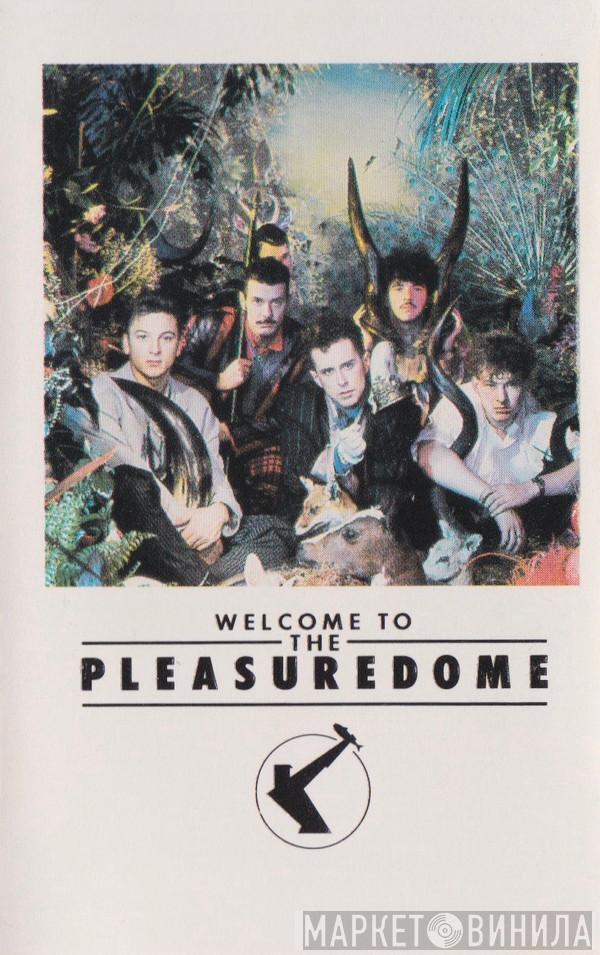  Frankie Goes To Hollywood  - Welcome To The Pleasuredome