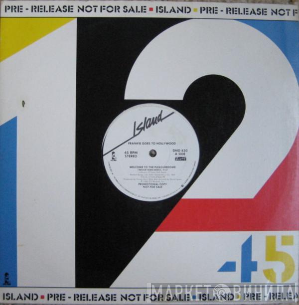  Frankie Goes To Hollywood  - Welcome To The Pleasuredome