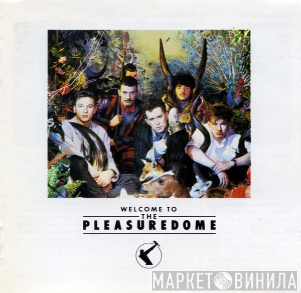  Frankie Goes To Hollywood  - Welcome To The Pleasuredome