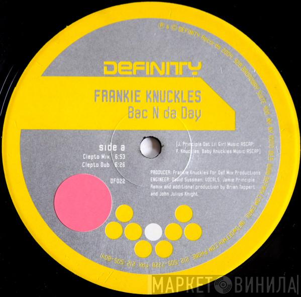 Frankie Knuckles - Bac N Da Day