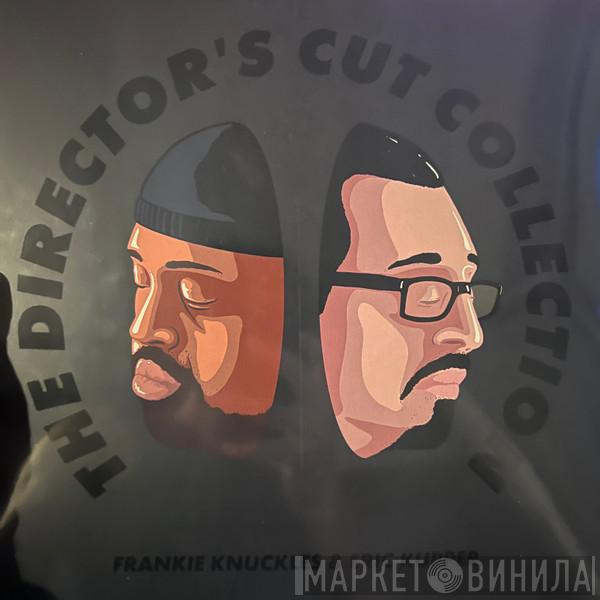 Frankie Knuckles, Eric Kupper, Director's Cut  - The Director’s Cut Collection