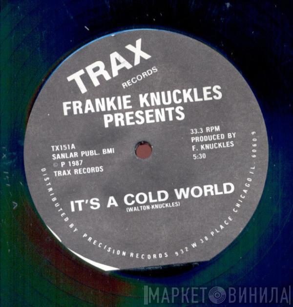 Frankie Knuckles - It's A Cold World