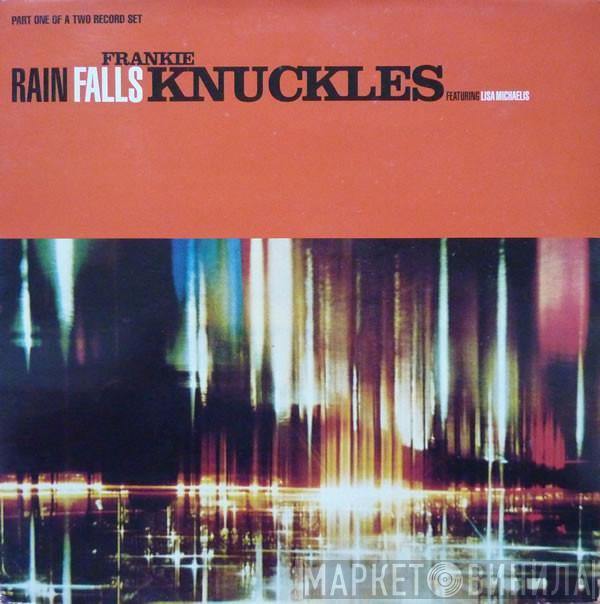 Frankie Knuckles, Lisa Michaelis - Rain Falls