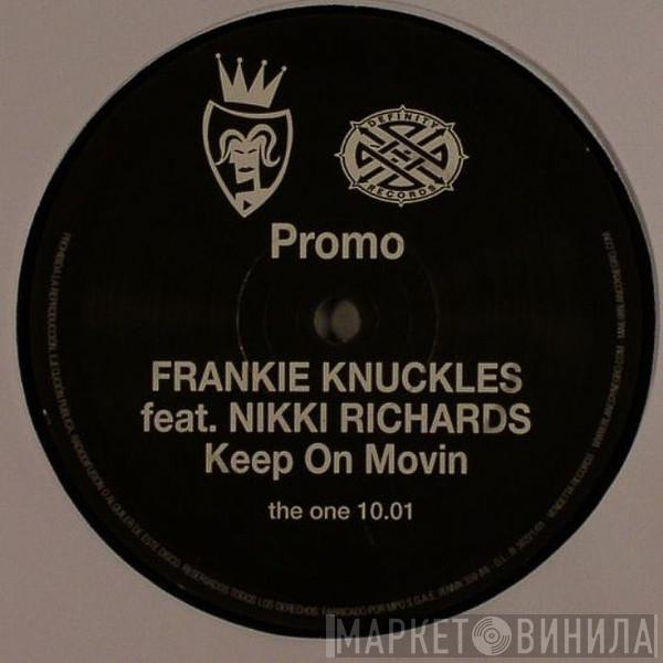 Frankie Knuckles, Nicki Richards - Keep On Movin'