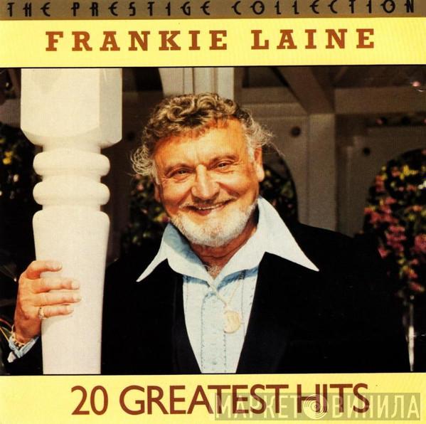 Frankie Laine - 20 Greatest Hits