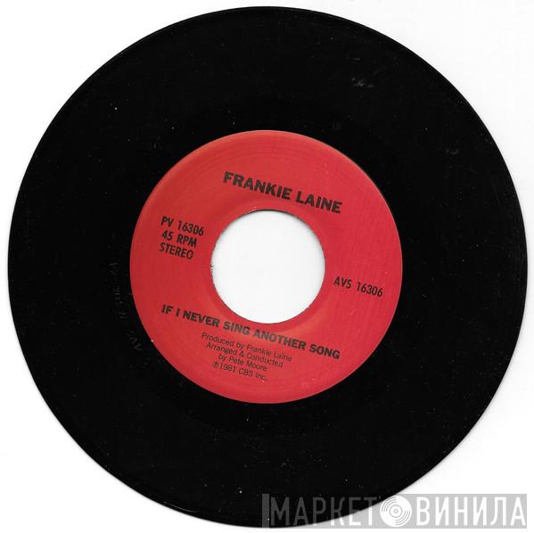 Frankie Laine - If I Never Sing Another Song