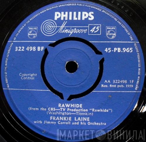 Frankie Laine, Jimmy Carroll And His Orchestra - Rawhide