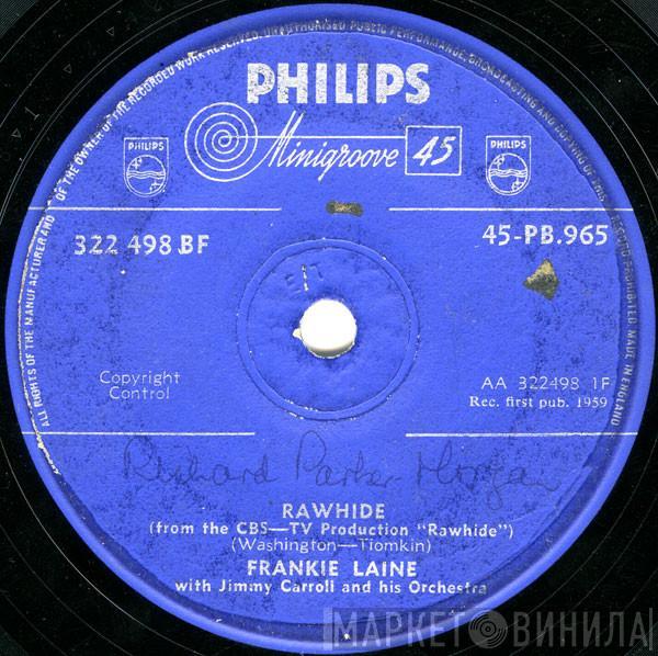 Frankie Laine, Jimmy Carroll And His Orchestra - Rawhide