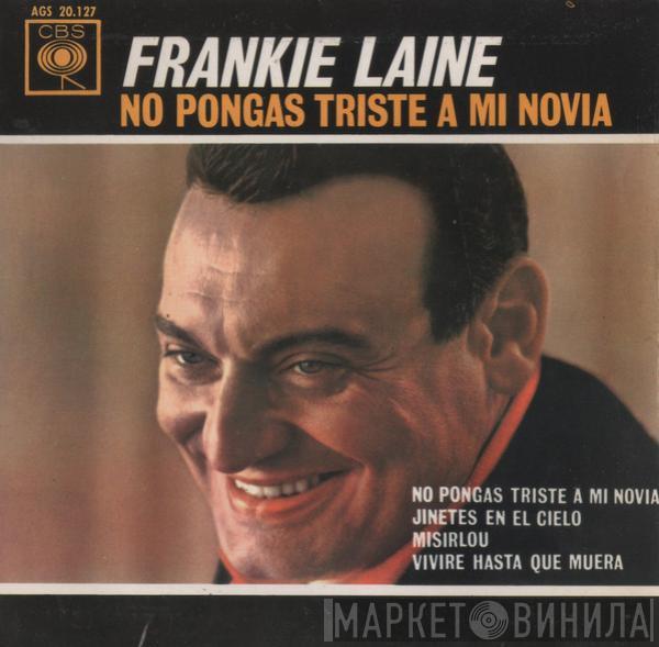 Frankie Laine - No Pongas Triste A Mi Novia