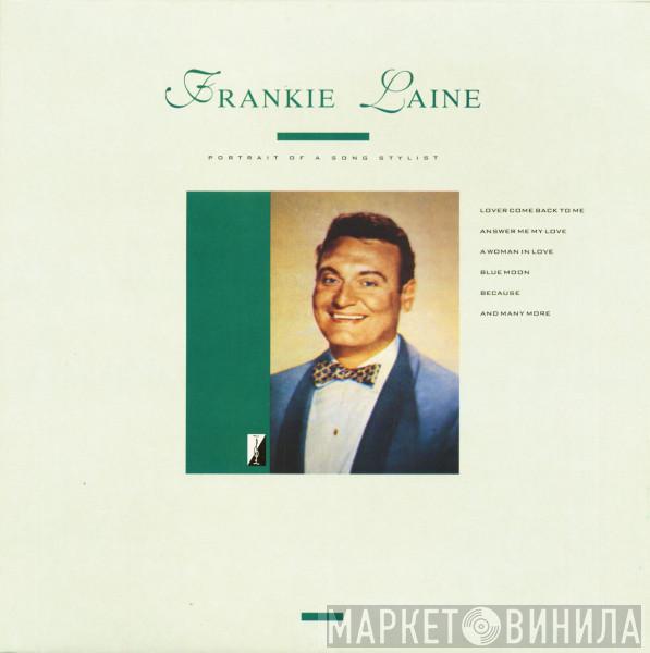 Frankie Laine - Portrait Of A Song Stylist