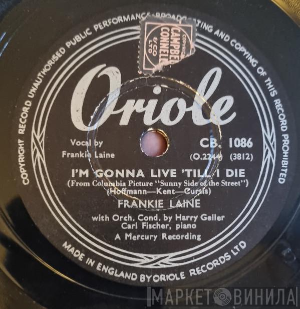Frankie Laine Tony Fontane  - I'm Gonna Live 'Till I Die / The Love Of A Gypsy