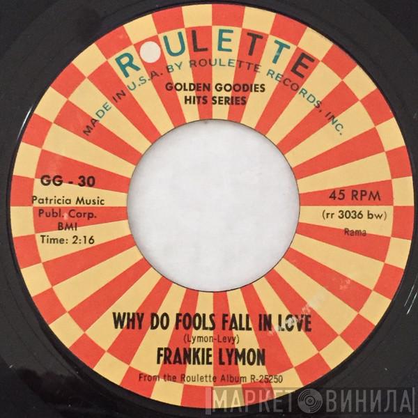  Frankie Lymon  - Why Do Fools Fall In Love / I'm Not A Juvenile Delinquent