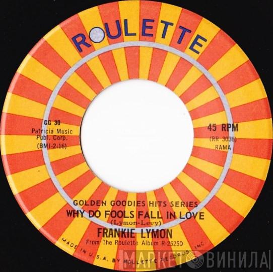  Frankie Lymon  - Why Do Fools Fall In Love / I'm Not A Juvenile Delinquent