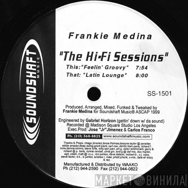 Frankie Medina - The Hi-Fi Sessions