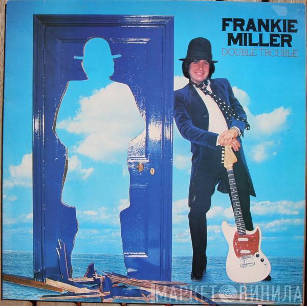 Frankie Miller - Double Trouble