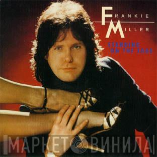  Frankie Miller  - Standing On The Edge
