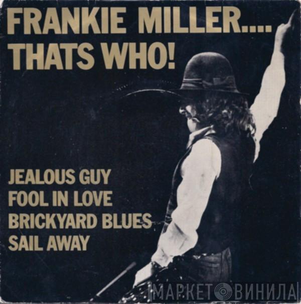 Frankie Miller - That's Who!