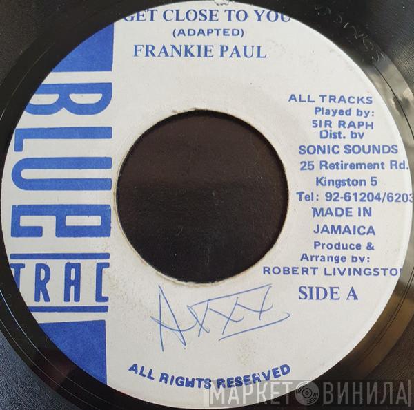 Frankie Paul - Get Close To You