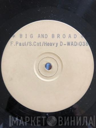 Frankie Paul, Heavy D, Super Cat  - Big and Broad