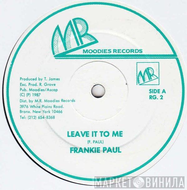 Frankie Paul - Leave It To Me