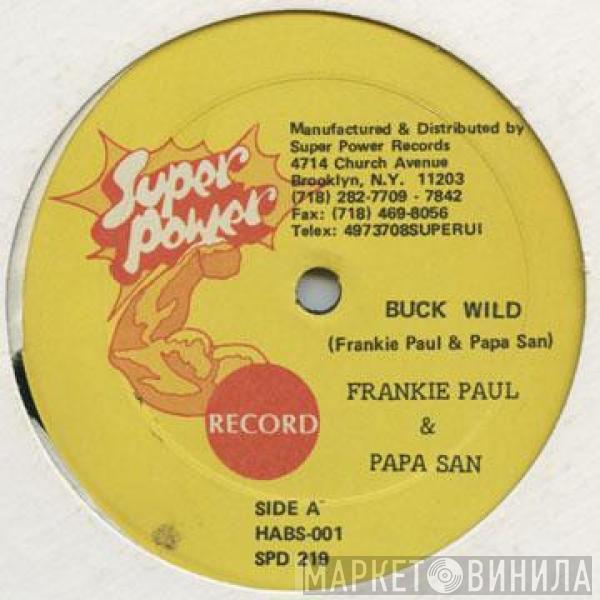 Frankie Paul, Papa San - Buck Wild