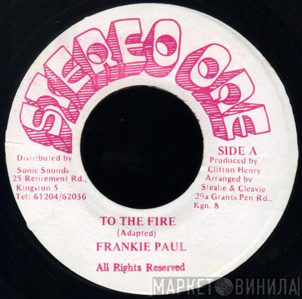 Frankie Paul - To The Fire