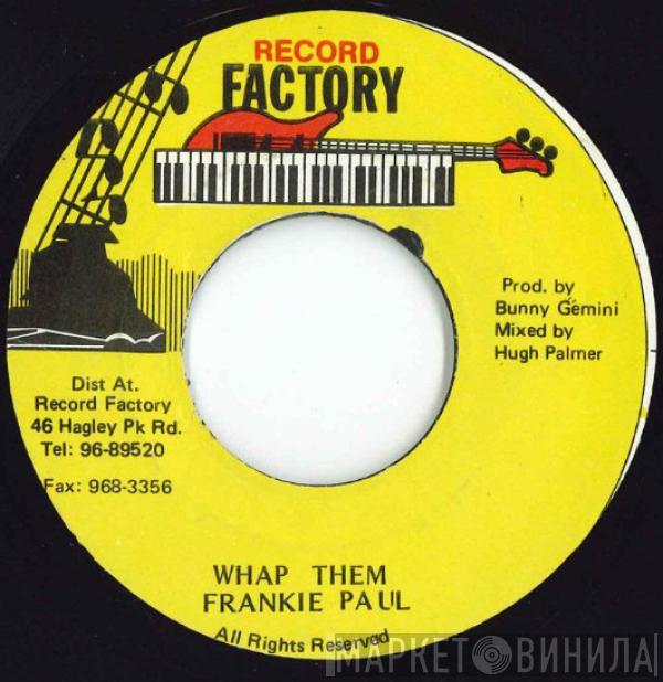 Frankie Paul - Whap Them