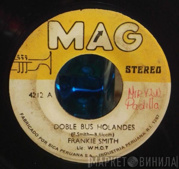  Frankie Smith  - Doble Bus Holandés