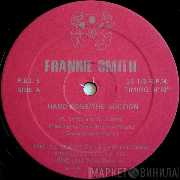 Frankie Smith - Hand Bone/The Auction