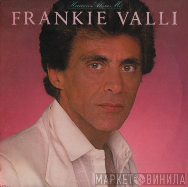 Frankie Valli - Heaven Above Me