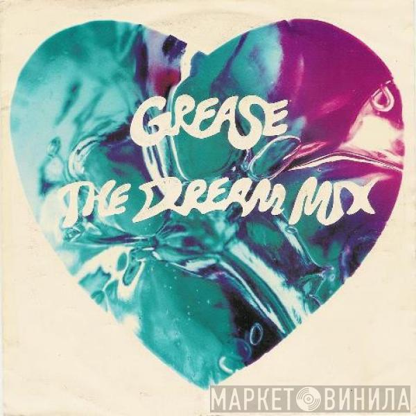 Frankie Valli, John Travolta, Olivia Newton-John - Grease The Dream Mix