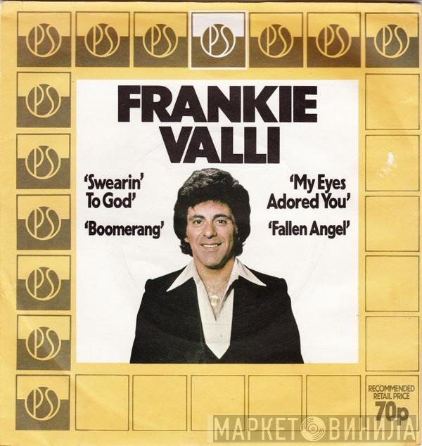 Frankie Valli - Swearin' To God