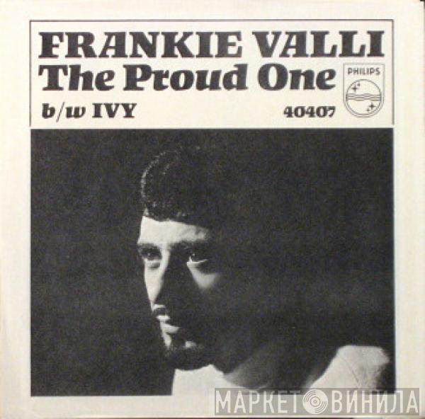 Frankie Valli - The Proud One