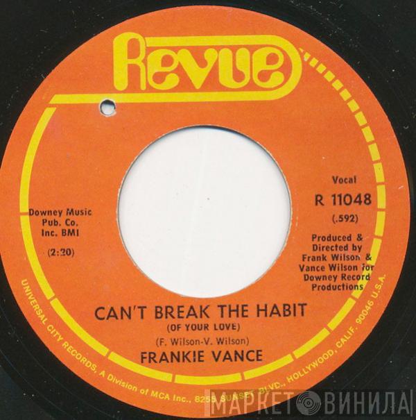 Frankie Vance - Can't Break The Habit (Of Your Love) / Do You Hear Me Baby? (Is Your Phone Line Clear?)