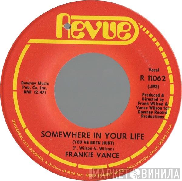 Frankie Vance - Somewhere In Your Life (You've Been Hurt) / You Are My Solution