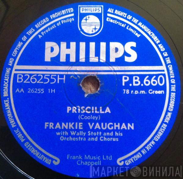 Frankie Vaughan, Wally Stott And His Orchestra And Chorus - Priscilla / The Garden Of Eden