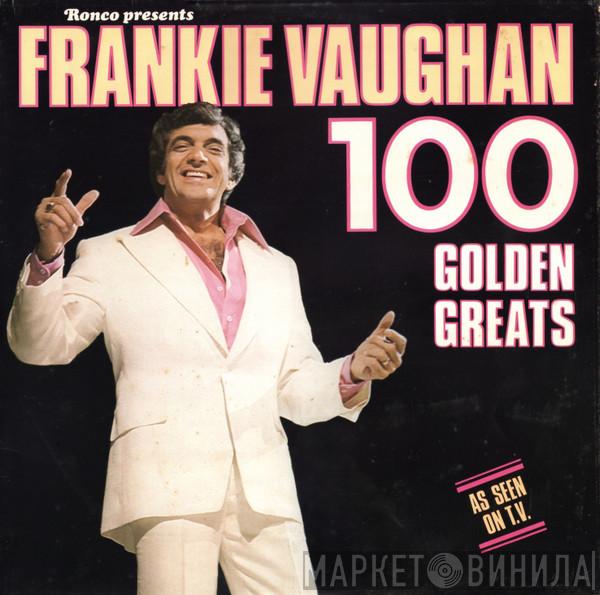 Frankie Vaughan - 100 Golden Greats