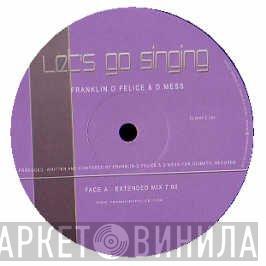 Franklin-D-Felice & David Mess - Let's Go Singing