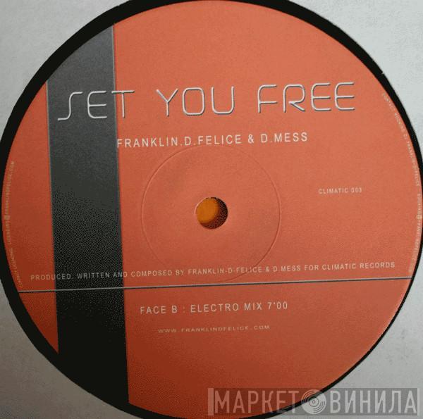 Franklin-D-Felice & David Mess - Set You Free