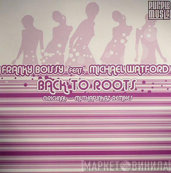 Franky Boissy, Michael Watford - Back To Roots