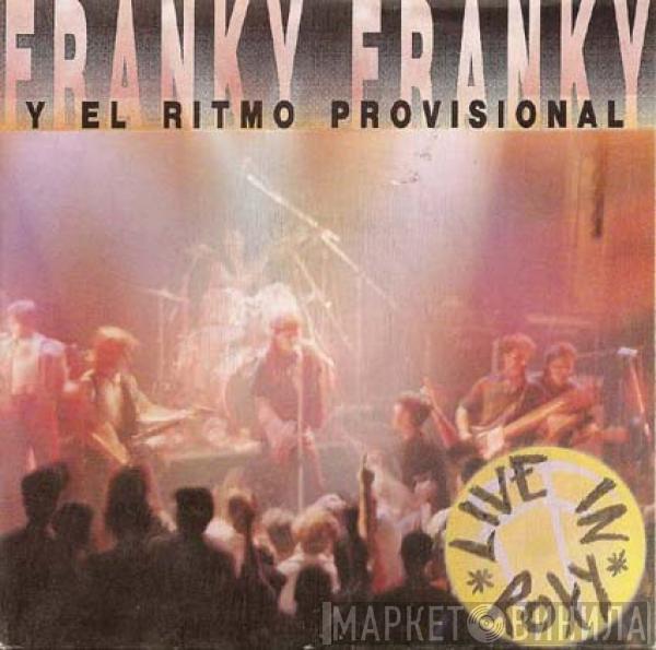 Franky Franky Y El Ritmo Provisional - Live In Roxy