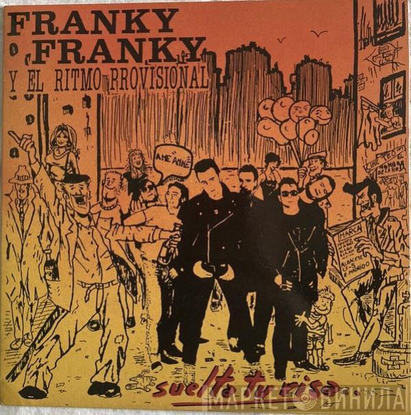 Franky Franky Y El Ritmo Provisional - Suelta Tu Risa