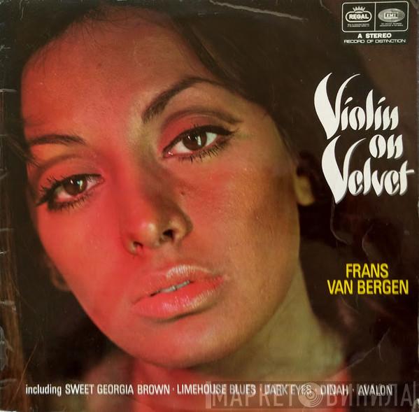 Frans Van Bergen - Violin On Velvet