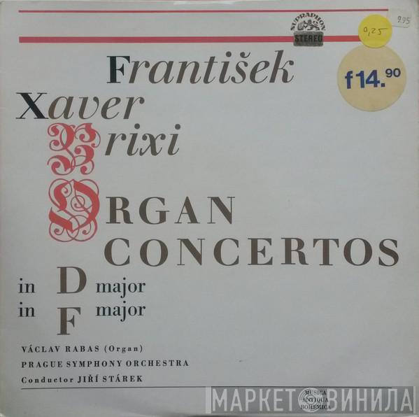 František Xaver Brixi, Václav Rabas, The Prague Symphony Orchestra, Jiří Stárek  - Organ Concertos