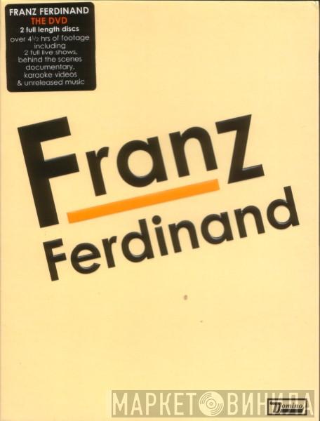 Franz Ferdinand - Franz Ferdinand (The DVD)