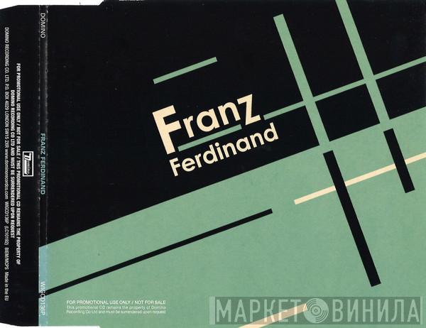 Franz Ferdinand - Franz Ferdinand