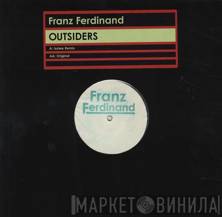 Franz Ferdinand - Outsiders