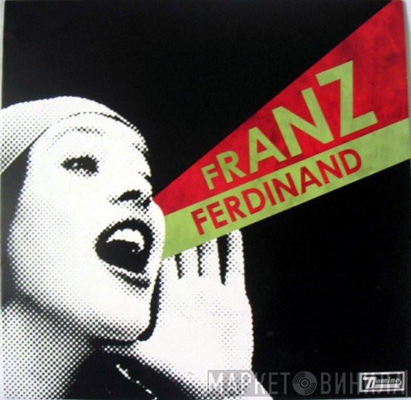 Franz Ferdinand - You Could Have It So Much Better